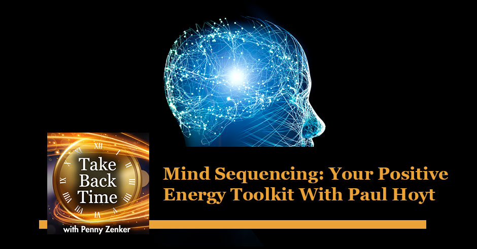 Take Back Time | Paul Hoyt | Mind Sequencing
